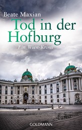 Tod in der Hofburg - Ein Wien-Krimi