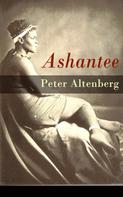 Peter Altenberg: Ashantee 