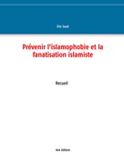Elie Saad: Prévenir l'islamophobie et la fanatisation islamiste 