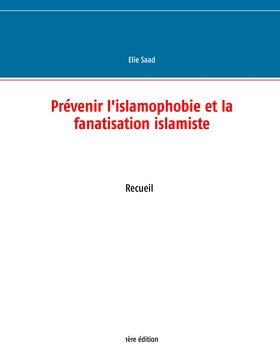 Prévenir l'islamophobie et la fanatisation islamiste
