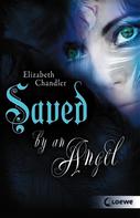 Elizabeth Chandler: Kissed by an Angel (Band 3) - Saved by an Angel ★★★★