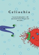 Julia Wojik: Celiachia 
