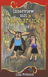 Interview mit Rumpelstilzchen Junior - Die wahre Liebesgeschichte
