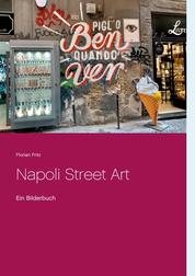 Napoli Street Art - Ein Bilderbuch