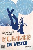 Alexander Kühne: Kummer im Westen ★★★★★