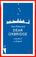 Nele Pollatschek: Dear Oxbridge ★★★★★