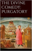 Dante Alighieri: The Divine Comedy: Purgatory 