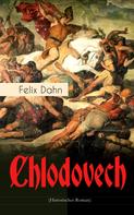 Felix Dahn: Chlodovech (Historischer Roman) 