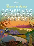 Rosario de Acuña: Compilado de cuentos cortos 