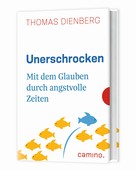 Thomas Dienberg OFMCap: Unerschrocken ★★★★★