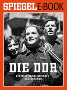Uwe Klußmann: Die DDR - Leben im sozialistischen Deutschland ★★★