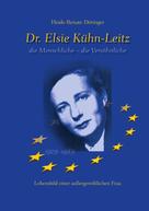 Heide-Renate Döringer: Dr. Elsie Kühn-Leitz 