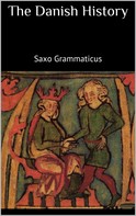 Saxo Grammaticus: The Danish History 