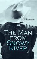 A. B. Paterson: The Man from Snowy River 