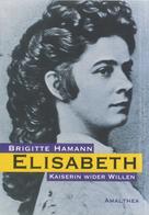 Brigitte Hamann: Elisabeth ★★★★★