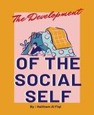 Haitham Al Fiqi: The Development of the Social Self 
