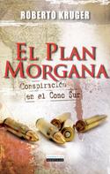 Roberto Kruger: El Plan Morgana 