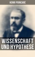 Henri Poincaré: Wissenschaft und Hypothese ★★★★