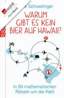 Frank Schwellinger: Warum gibt es kein Bier auf Hawaii? ★★★★