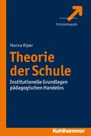 Hanna Kiper: Theorie der Schule ★★★