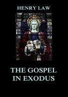 Henry Law: The Gospel in Exodus 