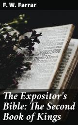 The Expositor's Bible: The Second Book of Kings