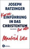 Manfred Lütz: Kurze Einführung in das Christentum 