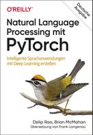 Delip Rao: Natural Language Processing mit PyTorch 