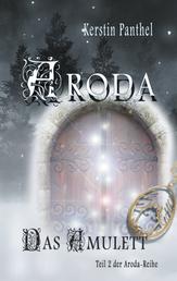 Aroda - Das Amulett