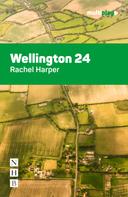 Rachel Harper: Wellington 24 (NHB Modern Plays) 