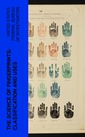 United States. Federal Bureau of Investigation: The Science of Fingerprints: Classification and Uses 