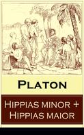 Platon: Hippias minor + Hippias maior 