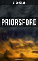 O. Douglas: Priorsford (Historical Novel) 