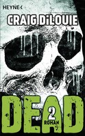 Craig DiLouie: Dead 2 ★★★★