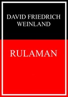 David Friedrich Weinland: Rulaman 