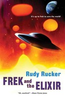 Rudy Rucker: Frek and the Elixir 
