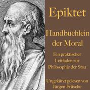 Handbüchlein der Moral - Ein praktischer Leitfaden zur Philosophie der Stoa