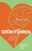 Nicole Grün: Grün!führen 