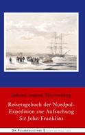 Johann August Miertsching: Reisetagebuch der Nordpol-Expedition zur Aufsuchung Sir John Franklins 