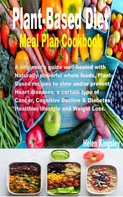 Helen Kingsley: Plant-Based Diet meal plan cookbook 