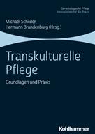 Hermann Brandenburg: Transkulturelle Pflege 