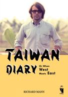 Richard Mann: Taiwan Diary 