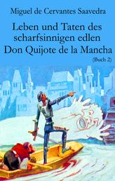 Leben und Taten des scharfsinnigen edlen Don Quijote de la Mancha - Buch 2