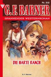 Die harte Ranch - G.F. Barner 312 – Western