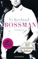 Vi Keeland: Bossman ★★★★★