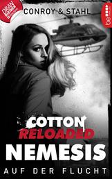 Cotton Reloaded: Nemesis - 2 - Auf der Flucht