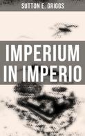 Sutton E. Griggs: Imperium in Imperio 