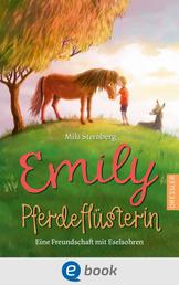 Emily Pferdeflüsterin - Freundschaft mit Eselsohren