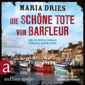 Die schöne Tote von Barfleuer - Kommissar Philippe Lagarde - Ein Kriminalroman aus der Normandie, Band 2 (Ungekürzt)