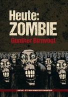 Gunther Birnvogt: Heute: Zombie 